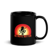 "No Mute Button" Mug