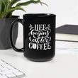 Life Begins After Coffee
